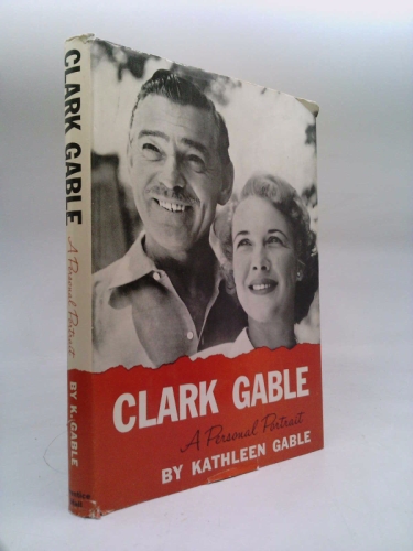 Clark Gable;: A personal portrait