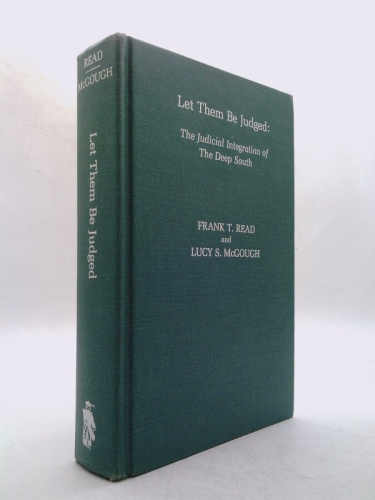 Let Them Be Judged: The Judicial Integration of the Deep South