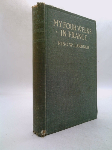 MY FOUR WEEKS IN FRANCE