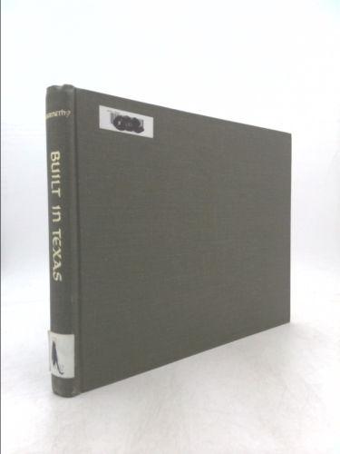 Built in Texas (Publications of the Texas Folklore Society)