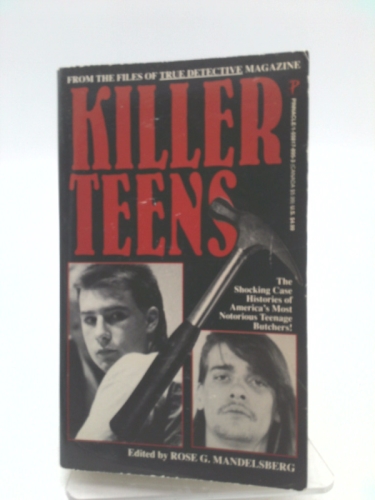 KILLER TEENS (Pinnacle True Crime)