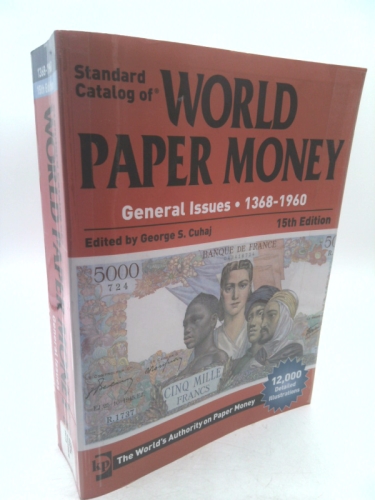 Standard Catalog of World Paper Money General Issues - 1368-1960