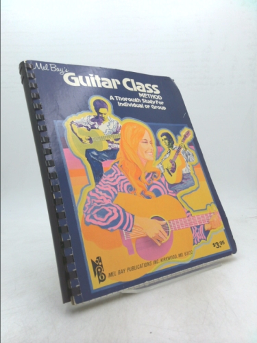 Mel Bay's Guitar Class Method - A Thorough Study