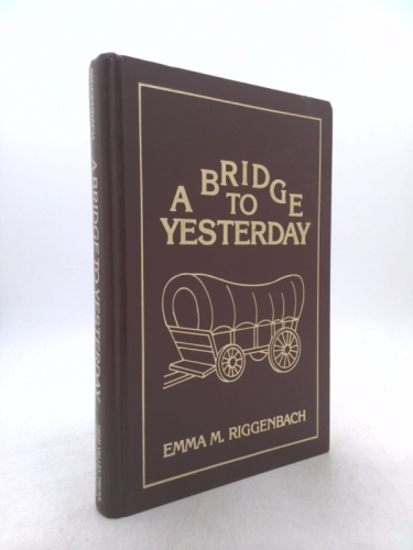 A bridge to yesterday: An early history of Monte Vista, Colorado
