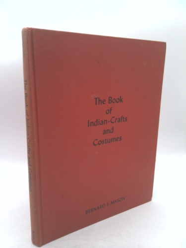 The Book of Indian-Crafts and Costumes