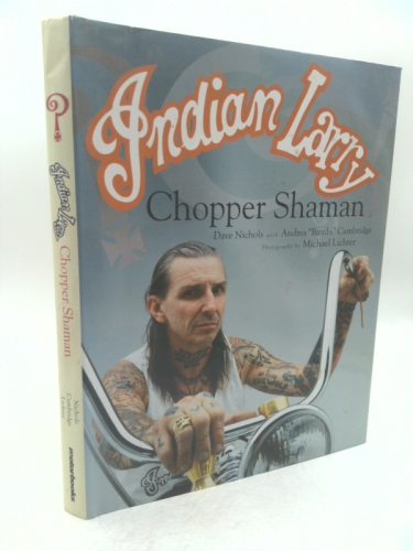 Indian Larry: Chopper Shaman