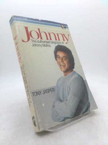 Johnny: The authorised biography of Johnny Mathis