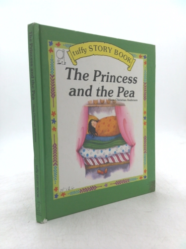 The Princess and the Pea: From a Story by Hans Christian Andersen