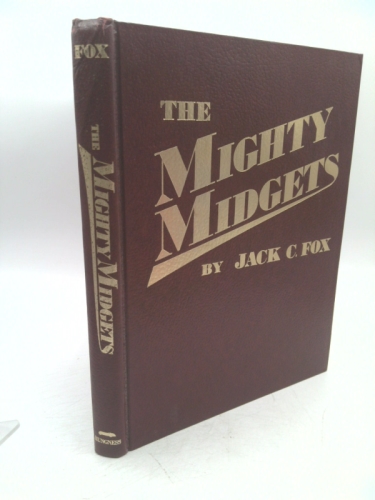 The Mighty Midgets: The Illustrated History of Midget Auto Racing