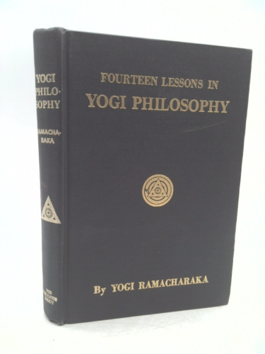 Fourteen Lessons in Yogi Philosophy and Oriental Occultism