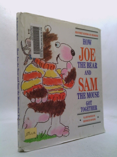 How Joe the Bear and Sam the Mouse Got Together