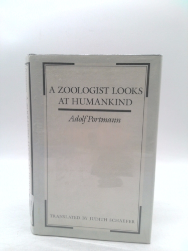 A Zoologist Looks at Humankind