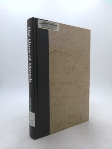 The Lions of Marash: Personal Experiences with American Near East Relief, 1919-1922
