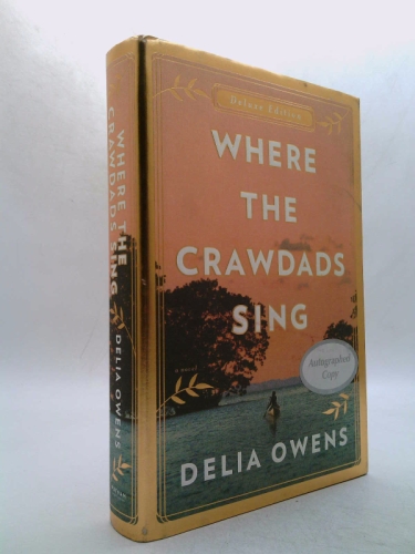 Where the Crawdads Sing: Deluxe Edition - Signed / Autographed Copy
