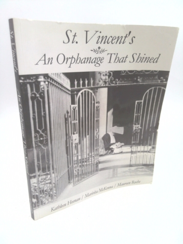St. Vincent's ~ An Orphanage That Shined