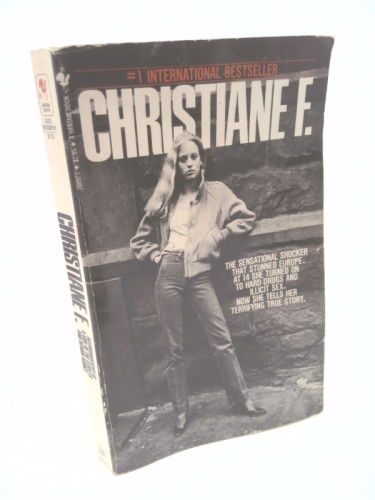 Christiane F. Autobiography of a Girl of the Streets and Heroin Addict
