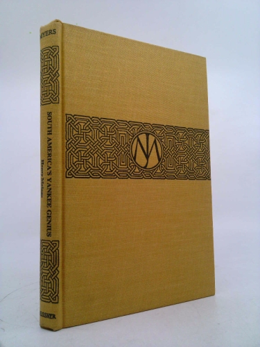 South America's Yankee genius, Henry Meiggs,
