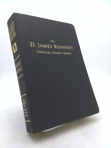 The D. James Kennedy Topical Study Bible