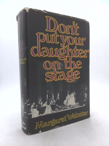 Don't Put Your Daughter on the Stage