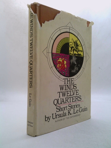 The Wind's Twelve Quarters: Short Stories
