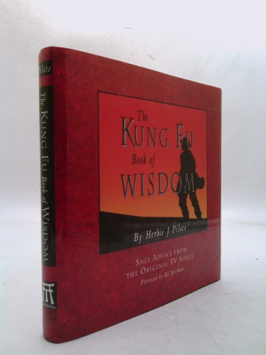 The Kung Fu Book of Wisdom: Sage Advice from the Original TV Series