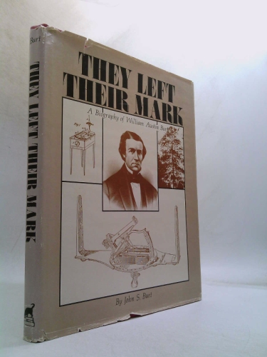 They Left Their Mark: William Austin Burt and His Sons Surveyors of the Public Domain