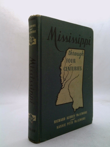 Mississippi Through Four Centuries
