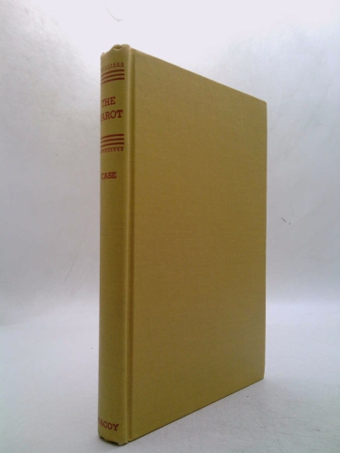 The Tarot, The: A Key to the Wisdom of the Ages