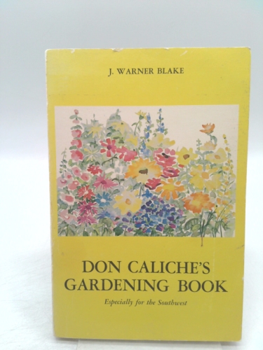 Don Caliche's Gardening Book