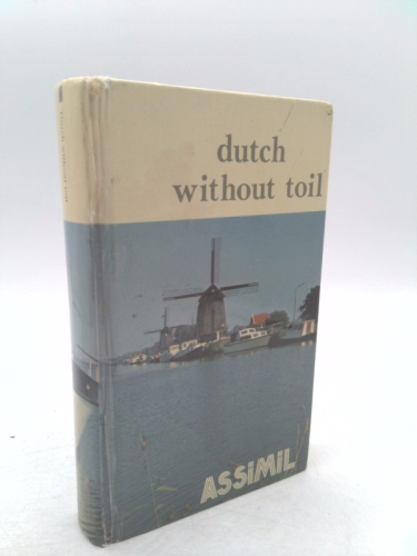 Dutch without toil