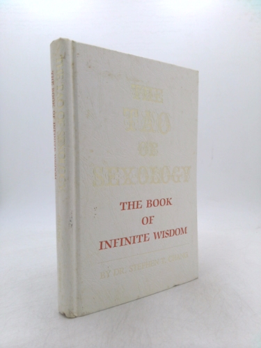 The Tao of Sexology: The Book of Infinite Wisdom