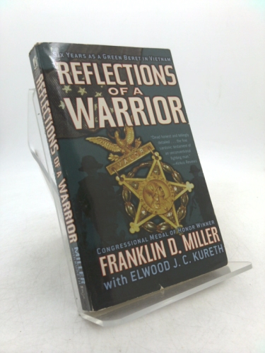 Reflections of a Warrior: Six Years as a Green Beret in Vietnam