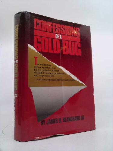 Confessions of a Gold Bug