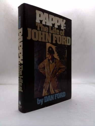 Pappy: The Life of John Ford