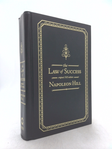 The Law of Success (reprint of original 1925 edition)