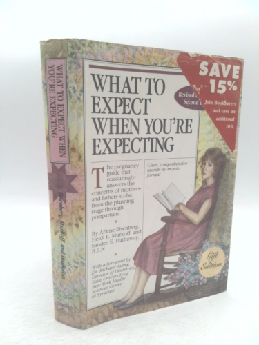 What to Expect When You're Expecting: Revised & Expanded Second Edition
