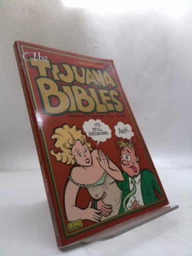 Tijuana Bibles: Art and Wit in America's Forbidden Funnies, 1930s-1950s