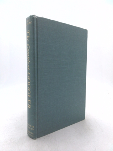 The Compleat Goggler:  Being the First and Only Exhaustive Treatise on the Art of Goggle Fishing