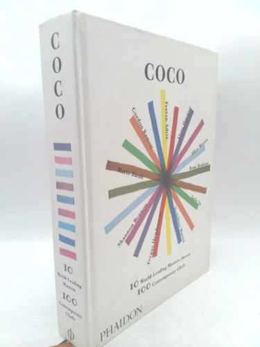 Coco: 10 World-Leading Masters Choose 100 Contemporary Chefs