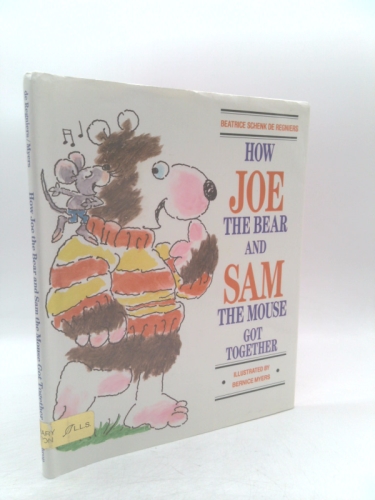 How Joe the Bear and Sam the Mouse Got Together