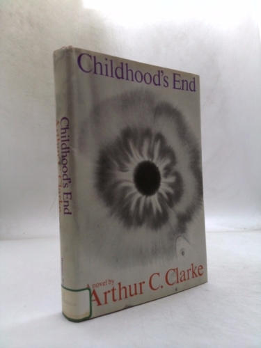 Childhood's end: By Arthur C. Clarke