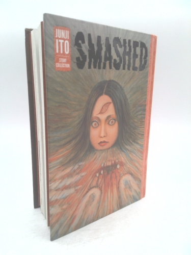 Smashed: Junji Ito Story Collection