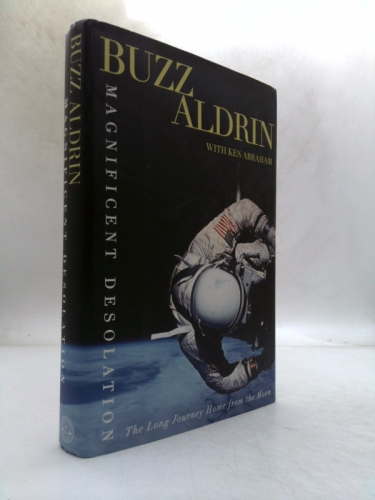 Magnificent Desolation: The Long Journey Home from the Moon