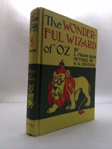 The Wonderful Wizard of Oz: 100th Anniversary Edition