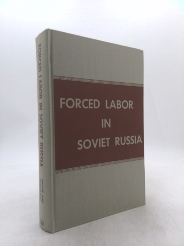 Forced Labor in Soviet Russia,