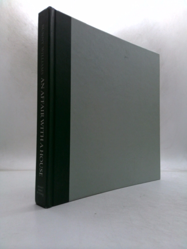 An Affair with a House