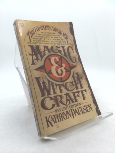 The Complete Book of Magic and Witchcraft: Revised Edition