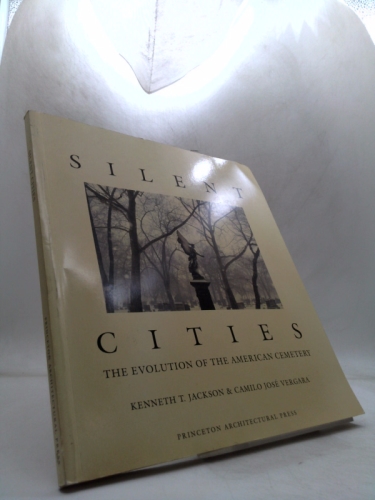Silent Cities: the Evolution of the American Cemetery Book Cover