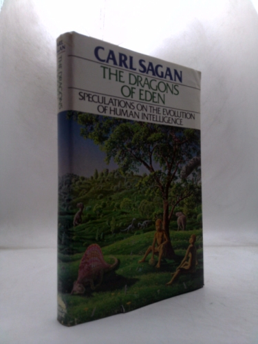 The Dragons of Eden: Speculations on the Evolution of Human Intelligence
