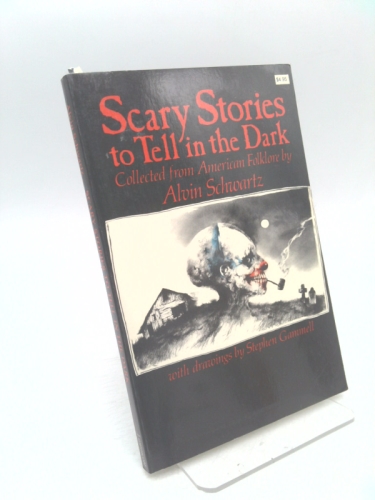 Scary Stories to Tell in the Dark: Collected from American Folklore